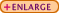 Enlarge